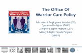 The Office Of Warrior Care Policywarriorcare.dodlive.mil/files/2017/10/E2I_OWF_-CSP... · 2017-10-25 · • RC reviews existing resumes; ... (Southeast) Lisa Goenen, E2I/OWF. Fort
