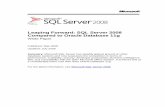 Leaping Forward: SQL Server 2008 Compared to … Forward: SQL Server 2008 Compared to Oracle Database 11g ... Values for Teradata Customers ... SQL Server 2008 Compared to Oracle Database
