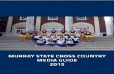 Murray State CroSS Country Media Guide 2015 Guides/xc/15xc.pdf · The 2015 Murray State women’s and men’s cross country media guide ... Emily Evans Jr ... she was an assistant