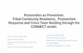 Postvention as Prevention: Tribal Community … Community Readiness, Postvention Response and Crisis Team Building ... That the stage of readiness can be ... (debriefing and crisis