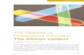 The Realities of Professional Education - FIP · ly combat long-standing misconceptions about the role of ... Zambian pharmacy schools have placed ... in education, practice and science