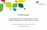 ECPA input - European Food Safety Authority · ECPA input Initial Experience ... (e.g. field trials, feeding studies, analytical methods, storage stability); triggering of any other