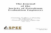 The Journal of the Society of Petroleum Evaluation Engineers Journal of the... · The Journal of the Society of Petroleum Evaluation Engineers Celebrating 50 Years of Promoting the