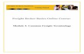 Freight Broker Basics Online Course - Free Freight Agent ... · Freight Broker Basics Online Course: ... Countervailing*Duty!An!additional!duty!imposed!to!offsetexportgra ... Customs!Entry!all!countries!require!thatthe