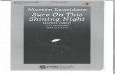 csulb.edu Lauridsen Morten Lauridsen sure On This Shining Night (James Agee) from Nocturnes SATB and piano Sure On This Shining Night Sure on this shining night Of starmade shadows
