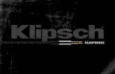 COVER - Klipsch Audio Technologiesimages.klipsch.com/Klipsch_2013_headphone_brochure... · 2013-10-15 · pick your poison we got the remedy ... control music and answer phone calls