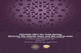 Islamism after the Arab Spring: Between the Islamic … and impact. ... lamist models of political change. ... Islamism after the Arab Spring: Between the Islamic State