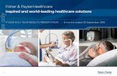 Fisher & PaykelHealthcare Inspired and world- leading … · 2015-11-29 · Fisher & PaykelHealthcare. Inspired and world- leading healthcare solutions. ... o A leader in respiratory