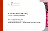 8. Machine Learning - fbi · 8. Machine Learning Applied Artificial Intelligence Prof. Dr. Bernhard Humm Faculty of Computer Science Hochschule Darmstadt ... bigml, wise.io, procog,