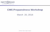 CMS Preparedness Workshop · 2018-03-22 · build the emergency management capacity Response - Actions taken immediately after a disaster occurs Recovery - Activities to return vital