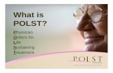 What is POLST? - noplacelikehomenv.com · entire state of CA. ... What is POLST? ... Microsoft PowerPoint - reynoso_whatispolst_10-25-11.pptx Author: rc3961 Created Date: