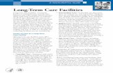 Long-Term Care Facilities · Long-term care facilities, commonly known as nursing homes, provide reha- ... • Standards for training nurses’ aides • The use of physical and pharmacological