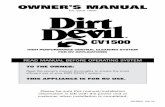 OWNER'S MANUAL - Dirt Devil CV1500DD Manual.pdfRead the owner's manual thoroughly to ensure the most ... information is left with the power unit or ... The Dirt Devil® CV1500 can