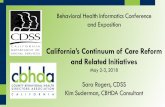 California’s Continuum of Care Reform and Related … on previous reform efforts: SB 933/ RBS Reform. ... with strong community connections ... (DCP) to the Department ...
