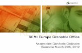 SEMI Europe Grenoble Office for approach May-June Trip in Portugal Supported by Nanium and Critical Mfg September Trip in Italy Networking Breakfast + New Members October Trip in Morrocco