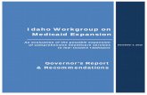 Idaho Workgroup on Medicaid Expansion Expansion Workgroup Final... · Idaho Workgroup on Medicaid Expansion . An evaluation of the possible expansion of comprehensive healthcare ...