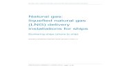 Natural gas: liquefied natural gas (LNG) delivery ...content.publicatiereeksgevaarlijkestoffen.nl/...LNG_ships_ENG_web.pdf · natural gas: liquefied natural gas (lng) delivery installations
