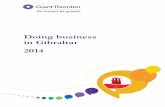Doing business in Gibraltar 2014 - We are Grant Thornton ... · Doing business in Gibraltar 2014. 2 Content Page Content 2 Foreword 3 ... and companies may hold and operate bank accounts