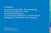 TOOLKIT: Assessing the Enabling Environment for ... Assessing the Enabling Environment for Establishing a Contextualized National Digital Health Strategy PREPARED FOR HIMA BATAVIA