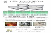LL TJWInlets Literature2014 - s3-eu-west-1.amazonaws.com · TJW TopJet Gravity Wall TJW Inlets APPROX. WEIGHT 13 lbs. (6 kg.) 18 lbs. (8 kg.) 24 lbs. (11 kg.) TJW4312 DESCRIPTION