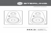 OWNER’S MANUAL - Sterling Audiosterlingaudio.net/wp-content/uploads/2016/03/Sterling_MX3_Manual.pdfOWNER’S MANUAL. 2 3 POWERED STUDIO MONITOR PAIR ... of each monitor allows for