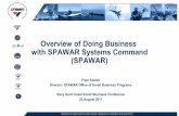 Overview of Doing Business with SPAWAR Systems Command ... · Overview of Doing Business with SPAWAR Systems Command (SPAWAR) ... Systems Center Atlantic (FY 09) Norfolk VA. 5 ...