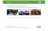 Indigenous Peoples’ Communication for Development People.pdf · Indigenous Peoples’ Communication for Development Collaborative efforts towards self-determined sustainabl e development