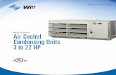 WD Series Air Cooled Condensing Units 3 to 22 HP WDCD, WDED.pdf2 Air Cooled Condensing Units 3 to 22 HP The outdoor housings of our condensing units have been completely re-engineered.