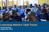 Learning Metrics Task Force - Brookings Institution Metrics Task Force ... The matrix includes a set of seven core thematic ... The outcomes indicator are based on the three core dimensions