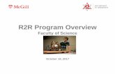 R2R Program Overview - McGill University · Uses best practices. ... Workday: Expected Benefits Workday Capabilities Budgetary Control o Budgetary control framework and position