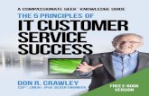 Business & Economics / Customer Service A … · 2016-09-12 · Chapter 1: An Introduction to ... The 5 Principles of IT Customer Service manifests the author’s firmly rooted belief