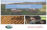 Live Simply Burt's Bees Public Relations Plan · with the Bee Killers!” were created to voice the public’s outrage and ... such as the New York Times article “Can Burt’s Bees