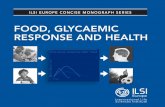 FOOD, GLYCAEMIC RESPONSE AND HEALTH - ILSI Globalilsi.eu/wp-content/uploads/sites/3/2016/06/Glycaemic-Response-2011.… · A Global Partnership for a Safer, ... Food, Glycaemic Response