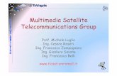 Multimedia Satellite Telecommunications Group · NS2 Simulator C++, Matlab LEO, MEO, GEO Double orbit constellation ... •!Robust Mod and Coding for Personal Sat Comm (ph I/II) •!Feasibility