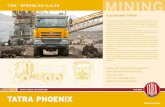 TATRA TAkes you fARTheR TATRA PHOENIX TAkes you fARTheR ... The TATRA PHOENIX can also be equipped with a central tire inflation system (CTIS) saving fuel, reducing tire wear, ...