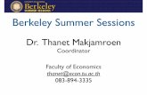 Dr. Thanet Makjamroen - econ.tu.ac.th · •4 Best Global Universities Rankings (US News and World Report 2017) • Lectures by Berkeley Professors • Study with Berkeley and International