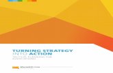 TURNING STRATEGY INTO ACTION.… · STRATEGIC AND TACTICAL PLANNING FOR PROFESSIONAL ASSOCIATIONS ... within a few months or stretch out for ... Because the next phase involves analysis