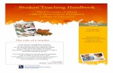 Student Teaching Handbook - University of Akron · 2017-08-24 · The role of a teacher . . . Coordinator (330) 972-7961 !! Katie Feudner Administrative Assistant (330) 972-7961 caf44@uakron.edu