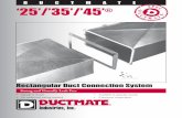 DUCTMA TE ‘25’/’35’/’45’ - North America's ...ductmate.com/.../ProductSheets/Duct_Connectors/32-dm253545_web.… · ‘25’/’35’/’45 ... Corner pieces are used