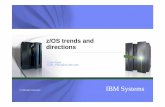 z/OS trends and directions - IBM .z/OS trends and directions Colin Paice Colin_Paice@uk.ibm.com