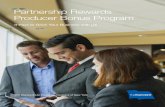 Partnership Rewards Producer Bonus Program - The Standard · Partnership Rewards . Producer Bonus Program. It Pays to Grow Your Business with Us. ... the bonus year after accounting