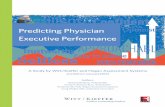 Predicting Physician Executive Performance · Predicting Physician Executive Performance ... earning trust, developing teams, and patient experience, among others Using this form,