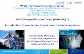 WHO Technical Briefing Seminar Essential Medicines and ... · SMF FPP: GMP API: GMP CRO/BE: GCP/GLP ... 2014: Compliance status per category ... New very good guidelines - WHO and