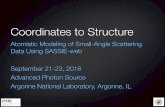 Coordinates to Structure - University of Tennessee to Structure Atomistic Modeling of Small-Angle Scattering Data Using SASSIE-web September 21-23, 2016 Advanced Photon Source Argonne