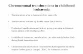 Chromosomal translocations in childhood leukaemiacwl2004.powerwatch.org.uk/programme/speakers/day1-brady...Chromosomal translocations in childhood leukaemia • Translocations arise