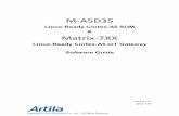 Cortex-A5 Series Software Guide V1.0-20171116 - Artila · M-A5D35/Matrix-7xx Software Guide ... V 0.3 2017 Jan. User Guide V 1.0 2017 Oct. Software Guide . ... vim/nano/sed Administration: