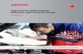Automotive Aftermarket Adhesive and Sealants Guide Vol 3 AAM...Automotive Aftermarket Adhesive and Sealants Guide Turn to Henkel for professional grade products you can count on. The