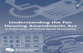 Understanding the Fair Housing Amendments Actunitedspinal.org/pdf/fair_housing_amendment.pdfPhiladelphia, PA 19101-2983 Tel (215) 381-3037 Fax (215) 381-3495. Understanding the Fair
