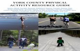 YORK COUNTY PHYSICAL ACTIVITY RESOURCE … York County Physical Activity Resource Guide The three Healthy Maine Partnerships that cover York County are proud to present a Physical