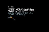 THE HARDWORKING WEB-MARKETING GUIDE FOR … · The hardworking web-marketing guide for B2B industrial companies Authored by B2B web-marketing agency Gorilla 76 3 THIS GUIDE IS FOR